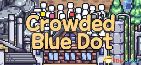 拥挤的蓝点（Crowded Blue Dot）Early Access |解压即玩|