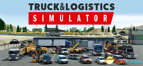 卡车物流模拟器（Truck and Logistics Simulator）官方中文 v0.9652 |解压即玩|