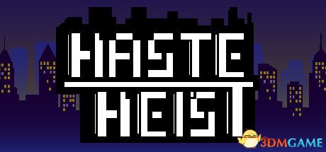 急功近利(Haste Heist)Build 2579936 |解压即玩|版