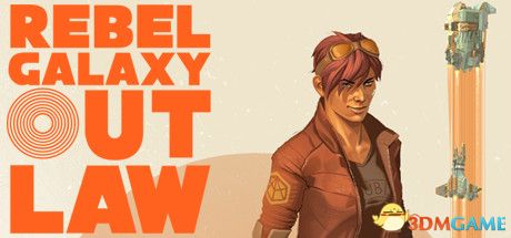 勇闯银河系：不法之徒（Rebel Galaxy Outlaw）Build 5581719 |解压即玩|版