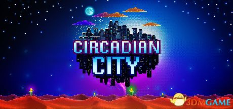 昼夜之城（Circadian City）Early Access |解压即玩|