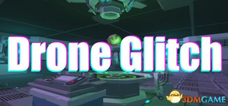 无人机故障（DroneGlitch）Build 5641462 |解压即玩|版
