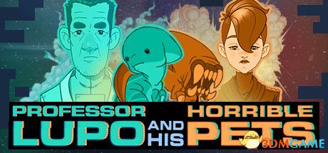 卢波教授和他恐怖的宠物（Professor Lupo Horrible Pets）B.5277557 |解压即玩|版