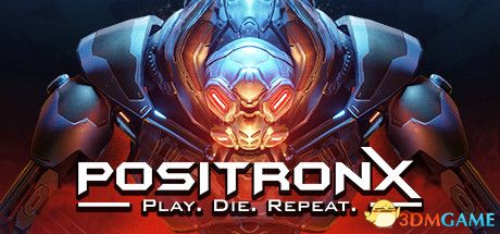 正电子X（PositronX）|解压即玩|