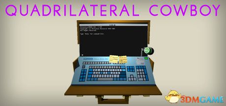 魔盒牛仔（Quadrilateral Cowboy）Build 5716923 |解压即玩|版