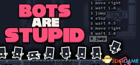 机器人很愚蠢（Bots Are Stupid）|解压即玩|