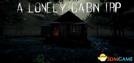 孤独的小木屋之旅（A Lonely Cabin Trip）|解压即玩|