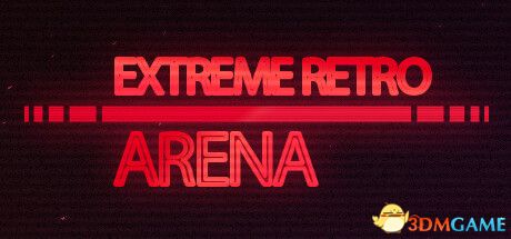 极限复古竞技场（ExtremeRetroArena）|解压即玩|
