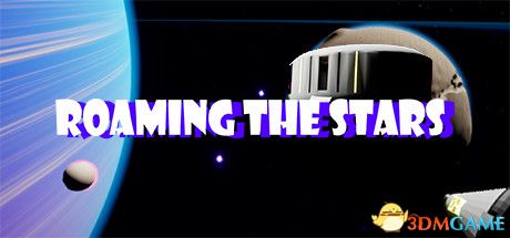 漫游星空（Roaming The Stars）|解压即玩|