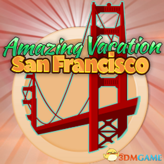 旧金山精彩假期（Amazing Vacation San Francisco）|解压即玩|