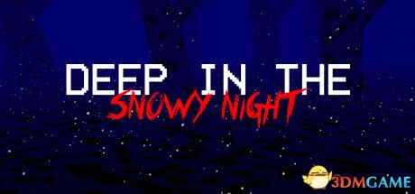 雪夜深处（Deep In The Snowy Night）|解压即玩|