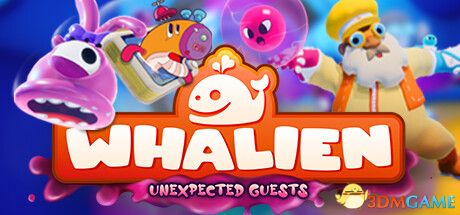 古怪鲸鱼：不速之客（WHALIEN - Unexpected Guests）官方中文 |解压即玩|