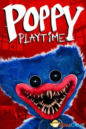 波比的游戏时间（Poppy Playtime）集成第四章 |解压即玩|