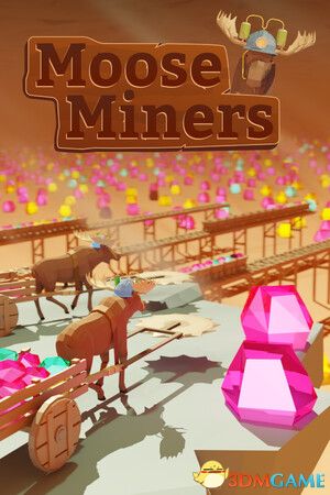 驼鹿矿工(Moose Miners)官方中文 Build 17156418 |解压即玩|