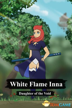 白焰之灵:虚空之女(White Flame Inna: Daughter of the Void)|解压即玩|