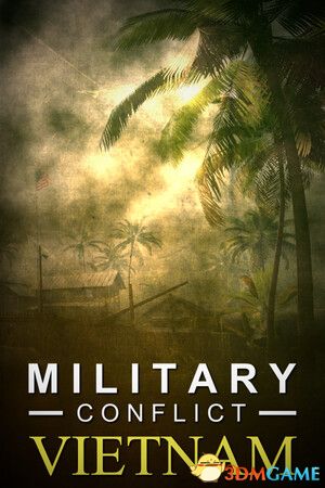 军事冲突：越南（Military Conflict: Vietnam）B.17291165 |解压即玩|