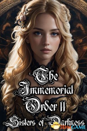 永恒秩序2：黑暗姐妹（The Immemorial Order II Sisters Darkness）bADkARMA硬盘版