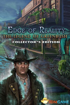 现实边缘：格林布什传说（Edge of Reality: Legend of Greenbush）典藏版 |解压即玩|