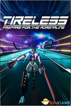 永不疲倦：准备迎接肾上腺素（TIRELESS: Prepare For Adrenaline）bADkARMA硬盘版