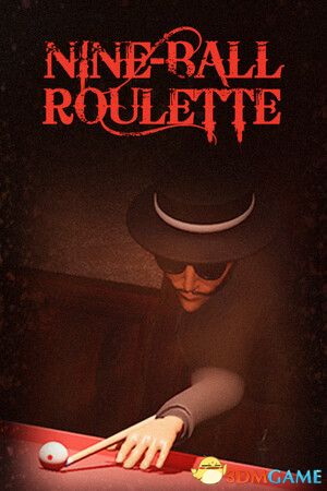 九球轮盘赌（Nine-Ball Roulette）官方中文 v0.7.17 0xdeadcode硬盘版