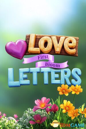 情书:初绽(Love Letters: First Bloom)|解压即玩|