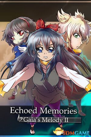 盖娅的旋律2:回响记忆(Gaia\'s Melody II: ECHOED MEMORIES)B.15500721 |解压即玩|