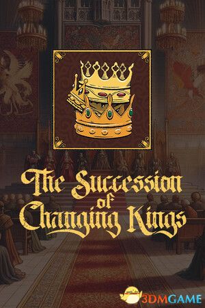 王权更迭（The Succession of Changing Kings）Early Access |解压即玩|