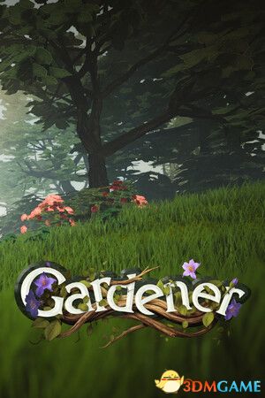 园丁：树木与花卉大师（Gardener: Master of Trees and Flowers）EA |解压即玩|