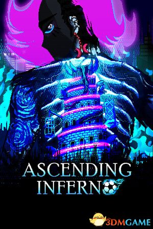 升腾地狱(Ascending Inferno)|解压即玩|