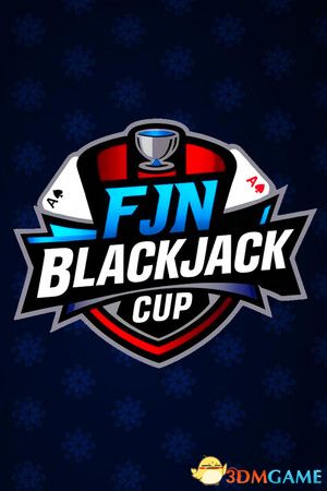 FJN二十一点杯赛（FJN Blackjack Cup）|解压即玩|