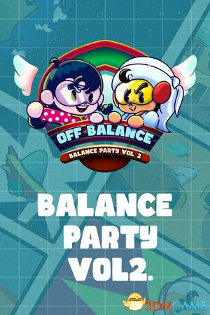 失衡派对2(Off-balance: Balance Party Vol. 2)|解压即玩|