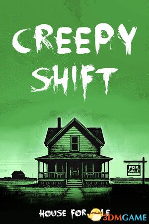 可怕的夜班：待售房屋（Creepy Shift: House For Sale）官方中文 |解压即玩|