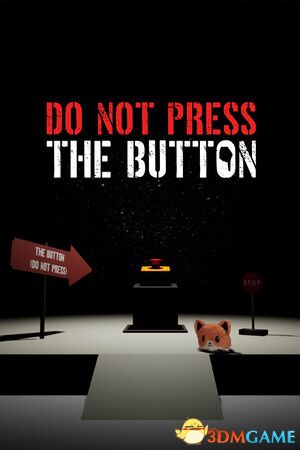 本游戏与大红按钮无关(Do Not Press The Button)|解压即玩|