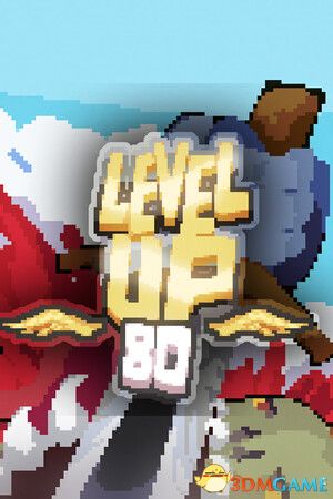 升到80级（LEVEL UP 80）官方中文 Build 14840545 |解压即玩|