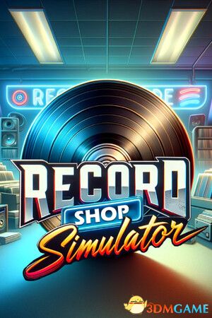 唱片店模拟器（Record Shop Simulator）|解压即玩|