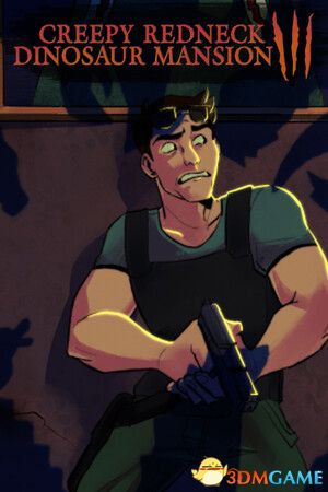 恐怖乡巴佬恐龙大宅3（Creepy Redneck Dinosaur Mansion 3）|解压即玩|