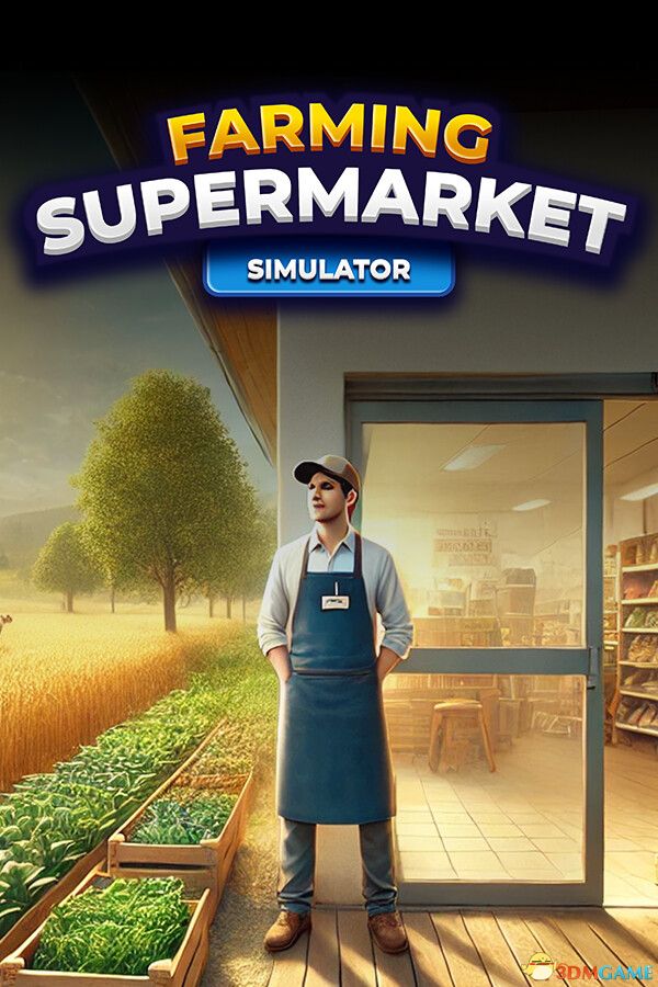 农场与超市模拟器（Farming Supermarket Simulator）Early Access |解压即玩|
