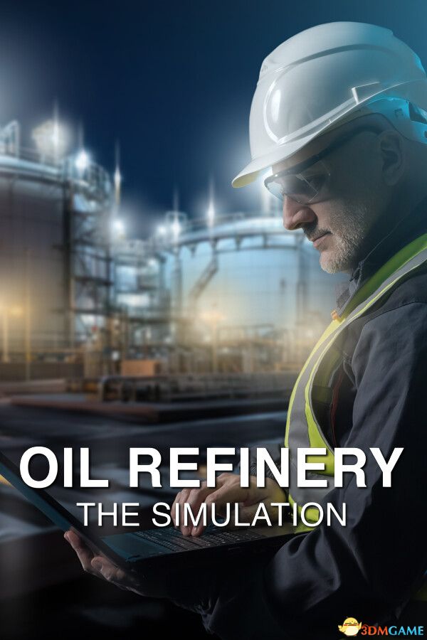 炼油厂：模拟（Oil Refinery - The Simulation）官方中文 |解压即玩|
