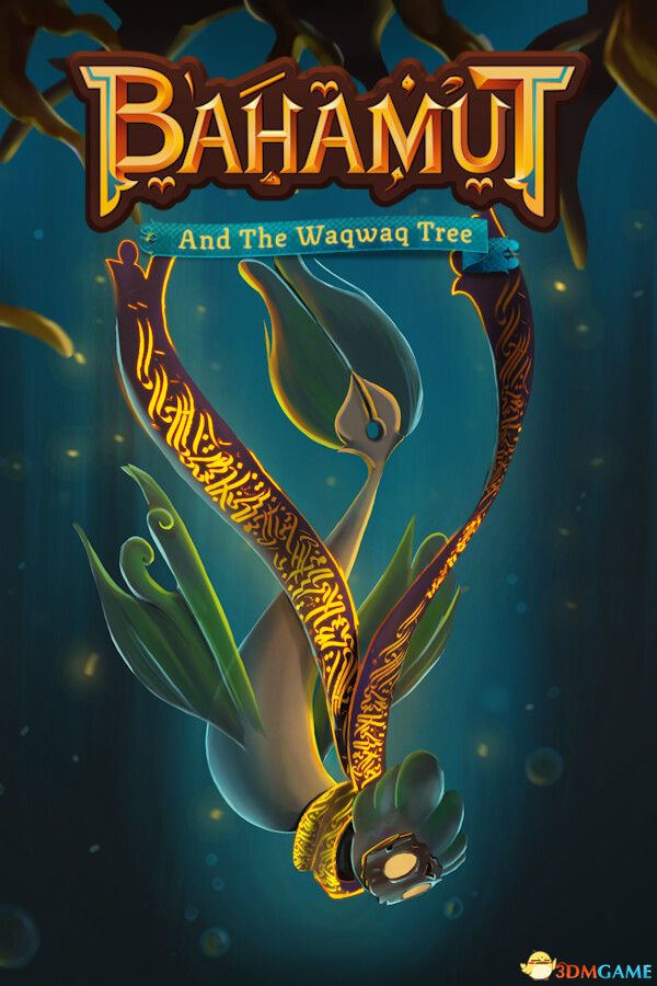 巴哈姆特与瓦克瓦克之树（Bahamut and the Waqwaq Tree）官方中文 |解压即玩|