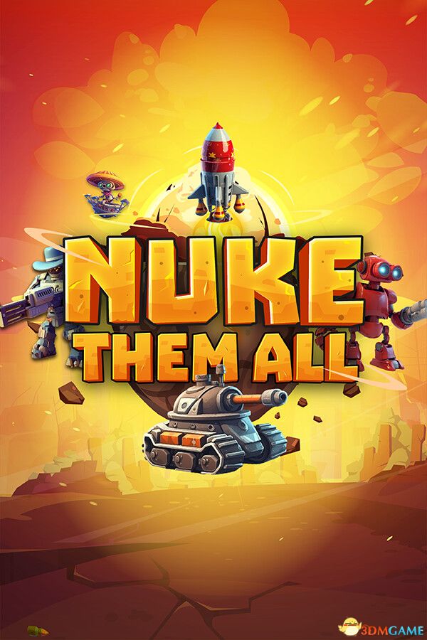 把他们都干掉（Nuke Them All）集成Cyberstorm升级 |解压即玩|