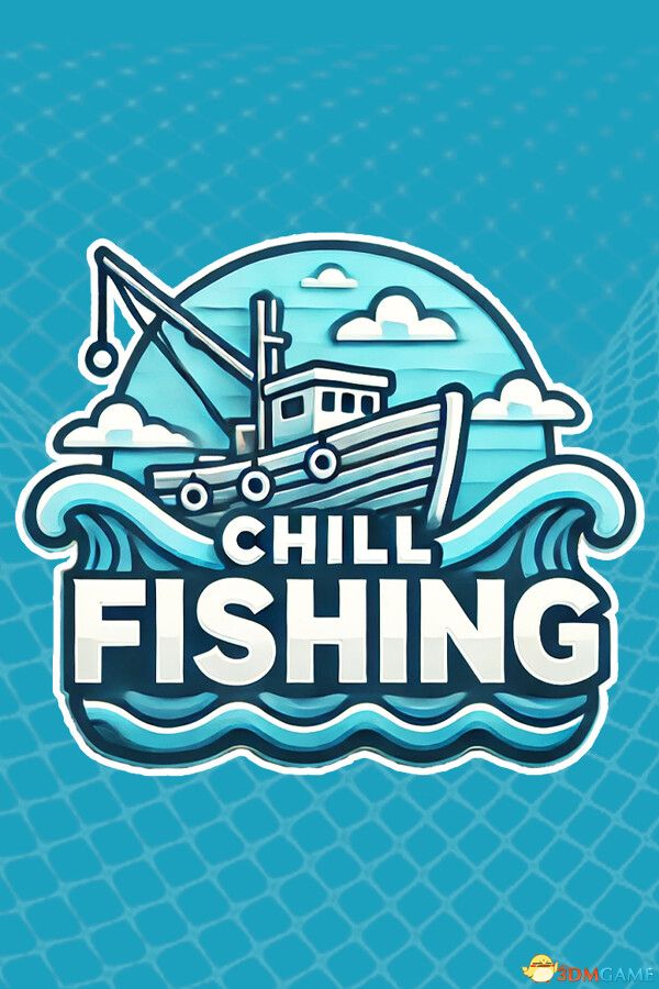 悠闲钓鱼（CHILL FISHING）Build 18295095 |解压即玩|