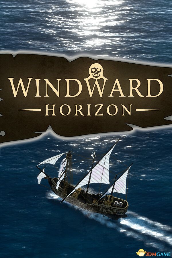 迎风远航(Windward Horizon)|解压即玩|