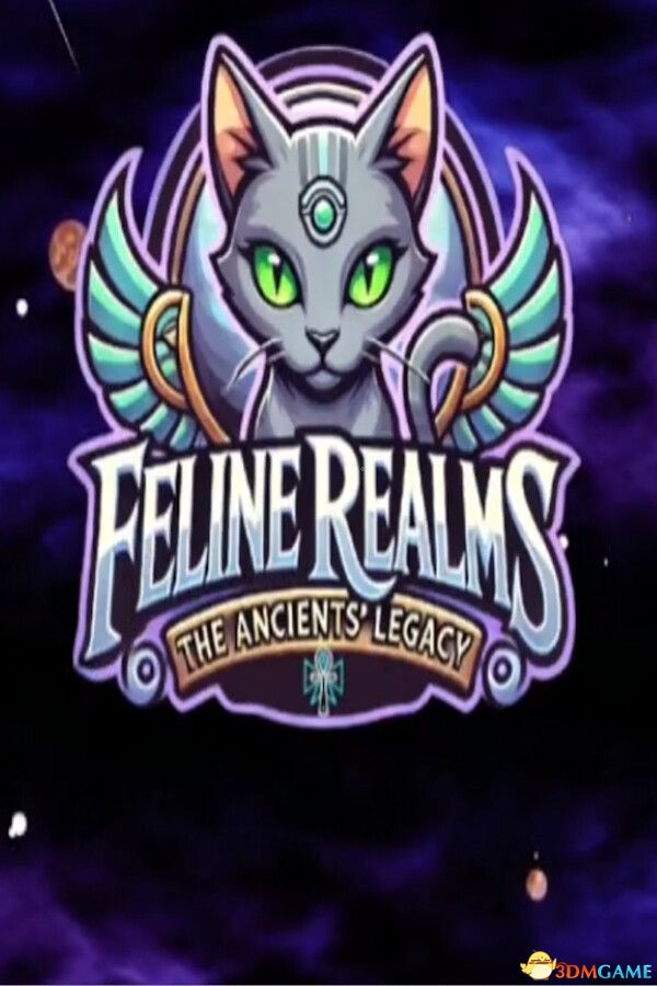 猫之国度：远古遗产（Feline Realms  Ancients\' Legacy）B.18703194 |解压即玩|