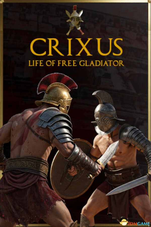 克里克苏斯：自由角斗士生涯（CRIXUS: Life of free Gladiator）|解压即玩|