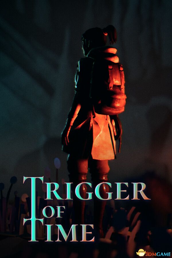 时间触发器（Trigger of Time）|解压即玩|