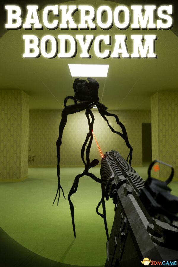 后台：幽影追踪（Backrooms Bodycam）|解压即玩|