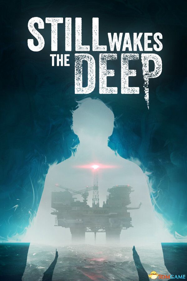 依然唤醒深渊（Still Wakes the Deep）官方中文 集成塞壬之息DLC |解压即玩|