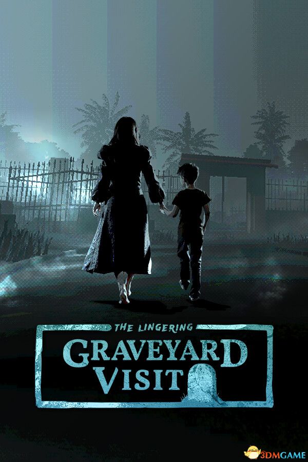 残留：墓地之行（(The Lingering) Graveyard Visit）|解压即玩|