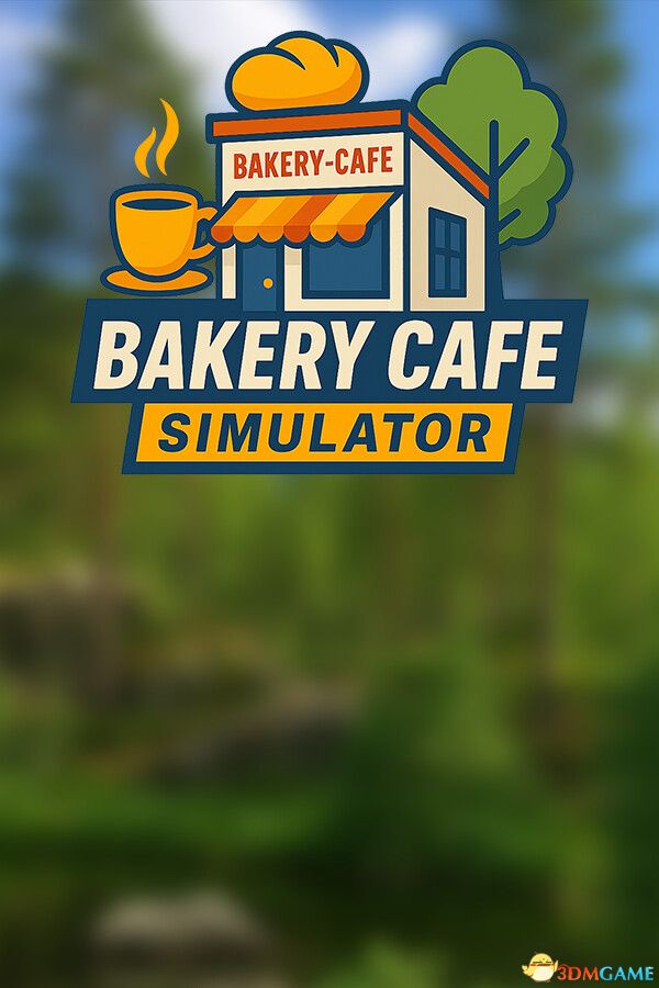 烘焙咖啡馆模拟器（Bakery Cafe Simulator）官方中文 Early Access |解压即玩|