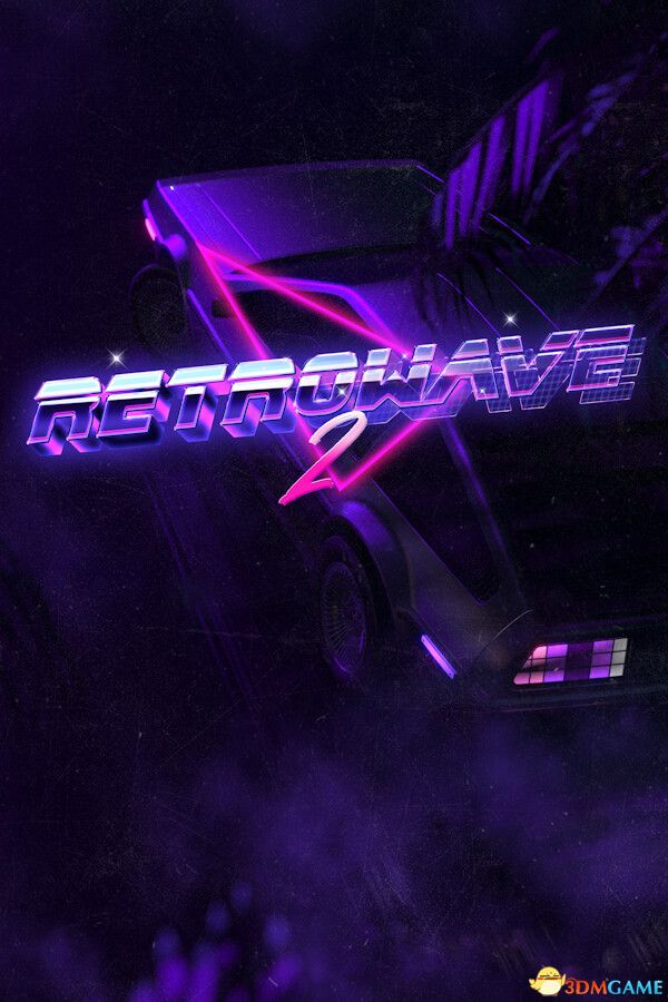 霓冲疾速2（Retrowave 2）官方中文 Early Access |解压即玩|